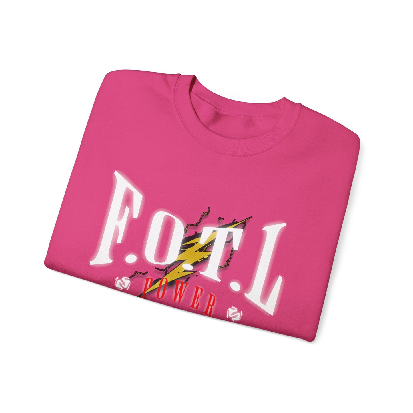 F.O.T.L Power Sweatshirt